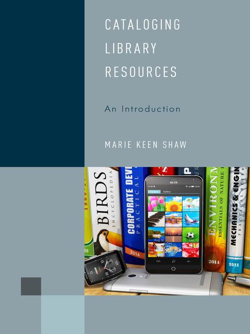 Title details for Cataloging Library Resources by Marie Keen Shaw - Available